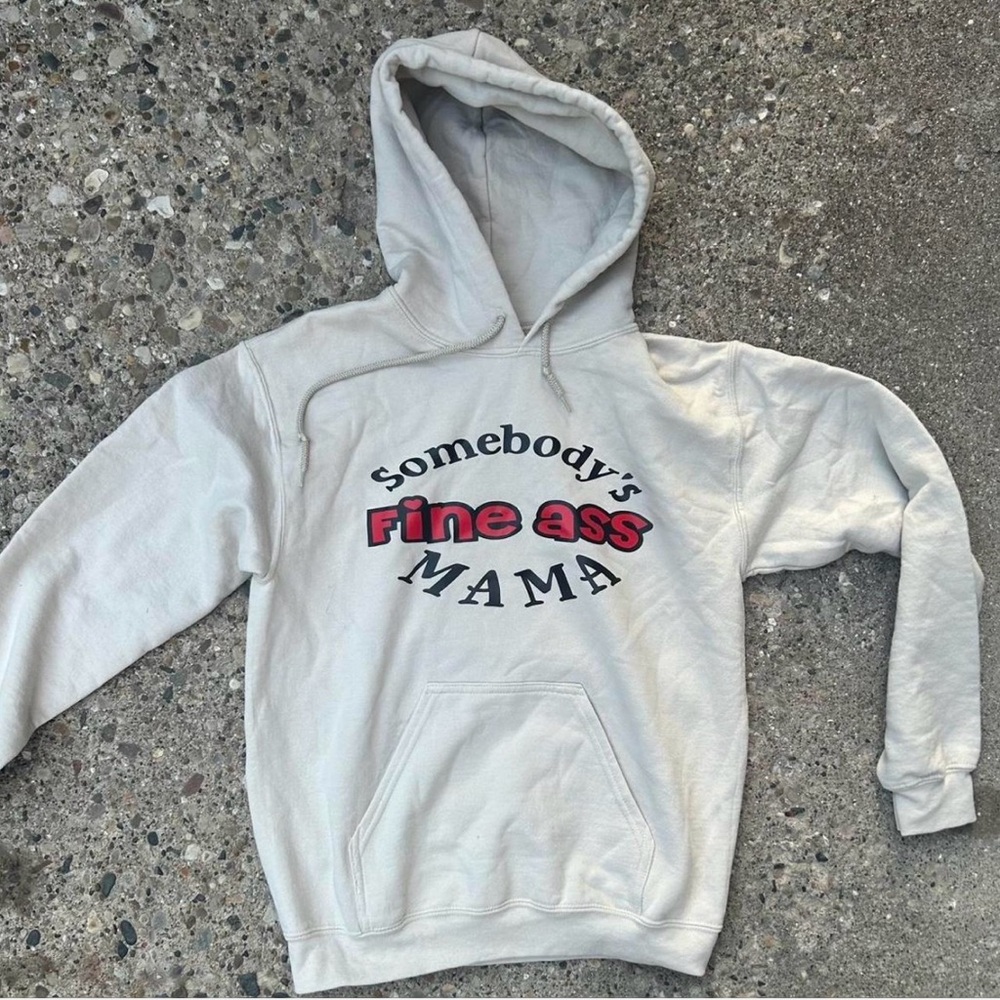 Somebody’s fine a mama tan hoodie with bold statement